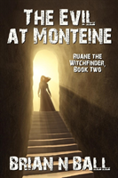 Evil at Monteine A Novel of Horror (Ruane the W