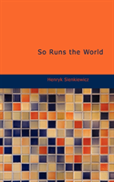 So Runs the World 