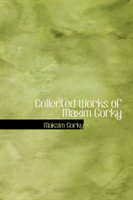 Collected Works of Maxim Gorky 
