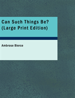 Can Such Things Be? 