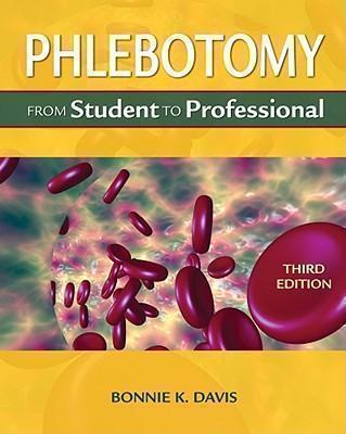 Phlebotomy From Student to Professional