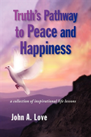 Truth's Pathway to Peace and Happiness 