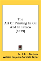 Art Of Painting In Oil And In Fresco (1839) 