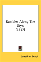 Rambles Along The Styx (1847) 