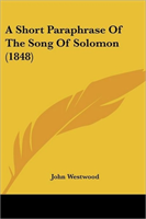 Short Paraphrase Of The Song Of Solomon (1848) 