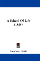 School Of Life (1855) 