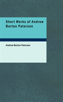 Short Works of Andrew Barton Paterson 