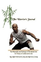 Warrior's Journal The Philosophy and Technique o