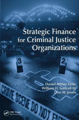Strategic Finance for Criminal Justice Organizations 