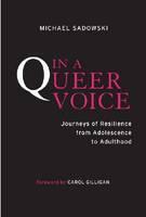 In a Queer Voice Journeys of Resilience from Adolescence to Adulthood