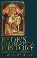 Bede's Ecclesiastical History of the English People An Introduction and Selection