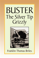 Buster, the Silver tip Grizzly 