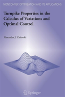 Turnpike Properties in the Calculus of Variations and Optimal Control 