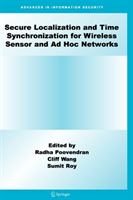 Secure Localization and Time Synchronization for Wireless Sensor and Ad Hoc Networks 