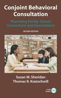 Conjoint Behavioral Consultation Promoting Family-School Connections and Interventions