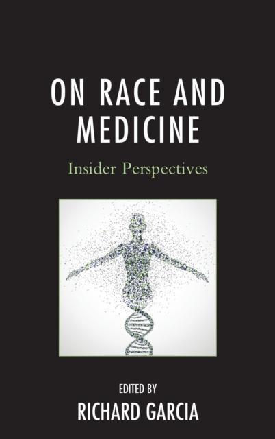 On Race and Medicine Insider Perspectives