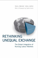 Rethinking Unequal Exchange The Global Integration of Nursing Labour Markets
