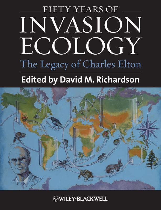 Fifty Years of Invasion Ecology The Legacy of Charles Elton
