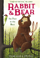 Rabbit and Bear: The Pest in the Nest Book 2