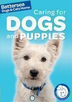 Battersea Dogs & Cats Home: Pet Care Guides: Caring for Dogs and Puppies 