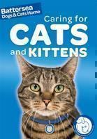 Battersea Dogs & Cats Home: Pet Care Guides: Caring for Cats and Kittens 