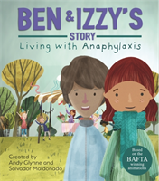 Living with Illness: Ben and Izzy's Story - Living with Anaphylaxis 
