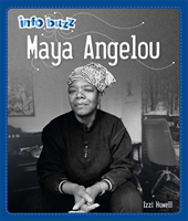 Info Buzz: Black History: Maya Angelou 
