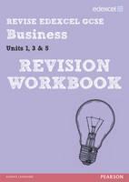 REVISE Edexcel GCSE Business Revision Workbook - Print and Digital Pack 