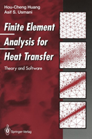 Finite Element Analysis for Heat Transfer Theory and Software