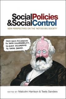 Social Policies and Social Control New Perspectives on the 'Not-So-Big Society'