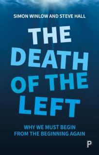 Death of the Left Why We Must Begin from the Beginning Again