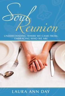 Soul Reunion Understanding Where We Came From, Embracing Who We Are
