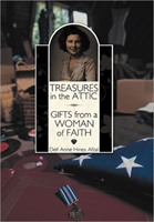 Treasures in the Attic Gifts from a Woman of Faith