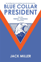 Blue Collar President 