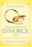 Stopping the Epidemic of Divorce Tical Steps to Stop Divorce in