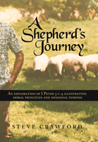 Shepherd's Journey An Explortion of I Peter 5:1-4