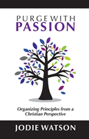 Purge with Passion Organizing Principles from a C