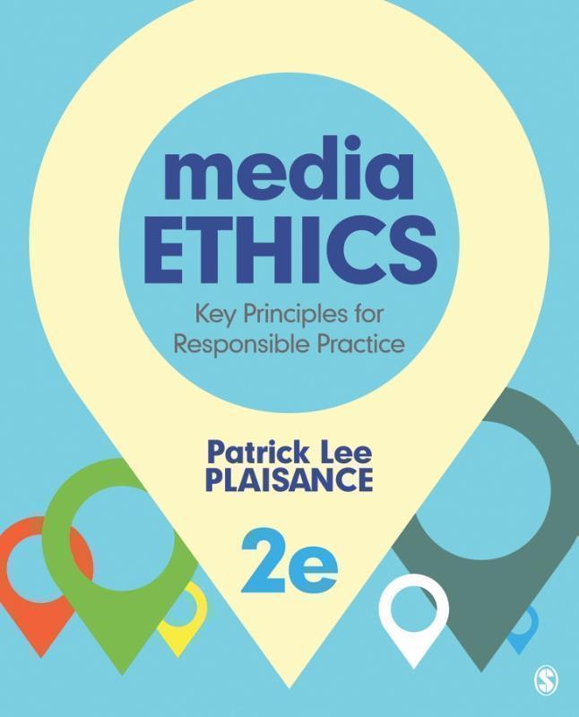Media Ethics Key Principles for Responsible 