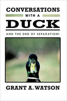 Conversations with a Duck And the End of Separation!