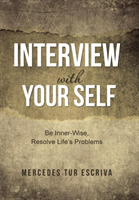 Interview with Your Self Be Inner-Wise, Resolve Life's