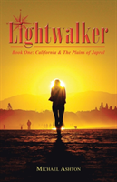 Lightwalker Book One: California & the Pla