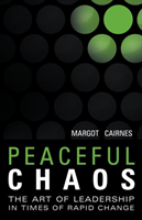 Peaceful Chaos The Art of Leadership in Time