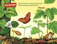 How Does a Seed Sprout? And Other Questions About Plan