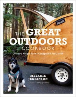Great Outdoors Cookbook Over 100 Recipes for the  Campground, Trail, or RV