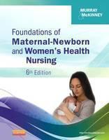 Foundations of Maternal-Newborn and Women's Health Nursing 