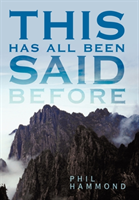 This Has All Been Said Before 