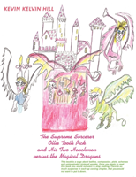 Supreme Sorcerer Ollie Tooth Pick and His Two Henchmen Versus the Magical Dragons 