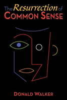 Resurrection of Common Sense 