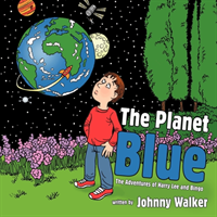Planet Blue The Adventures of Harry Lee an