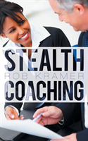 Stealth Coaching Everyday Conversations for Ext